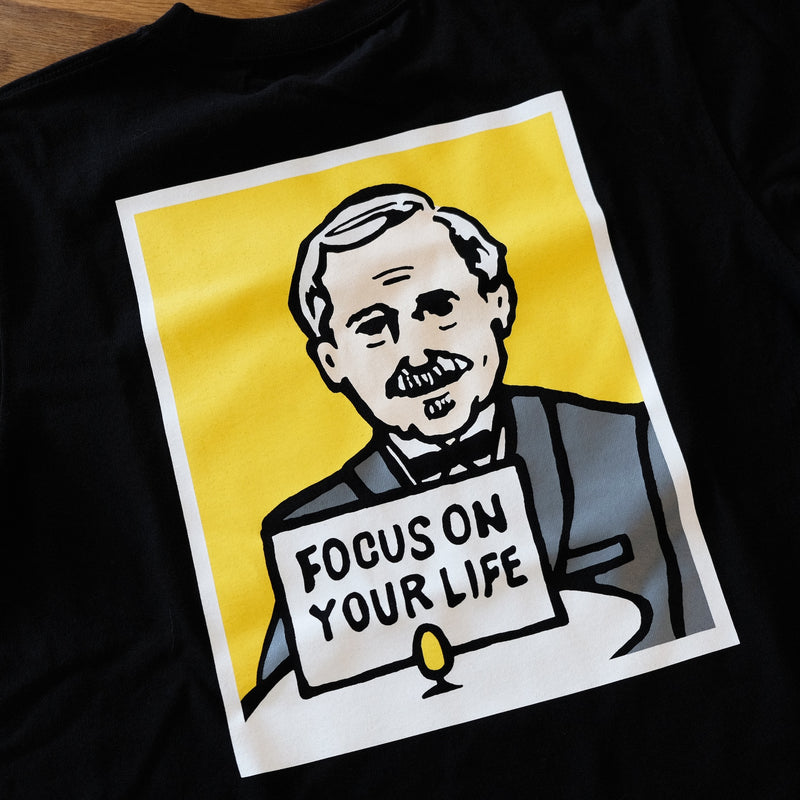 T-Shirt "Focus On Your Life" / さもゆりこ